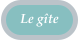 Le g�te